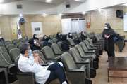 برگزاری کلاس آموزشی مدیریت بحران برای پرستاران بیمارستان بهرامی