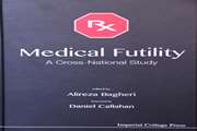 کتاب Medical Futility، اثری از عضو هیئت علمی مرکز تحقیقات اخلاق و تاریخ پزشکی چاپ شد